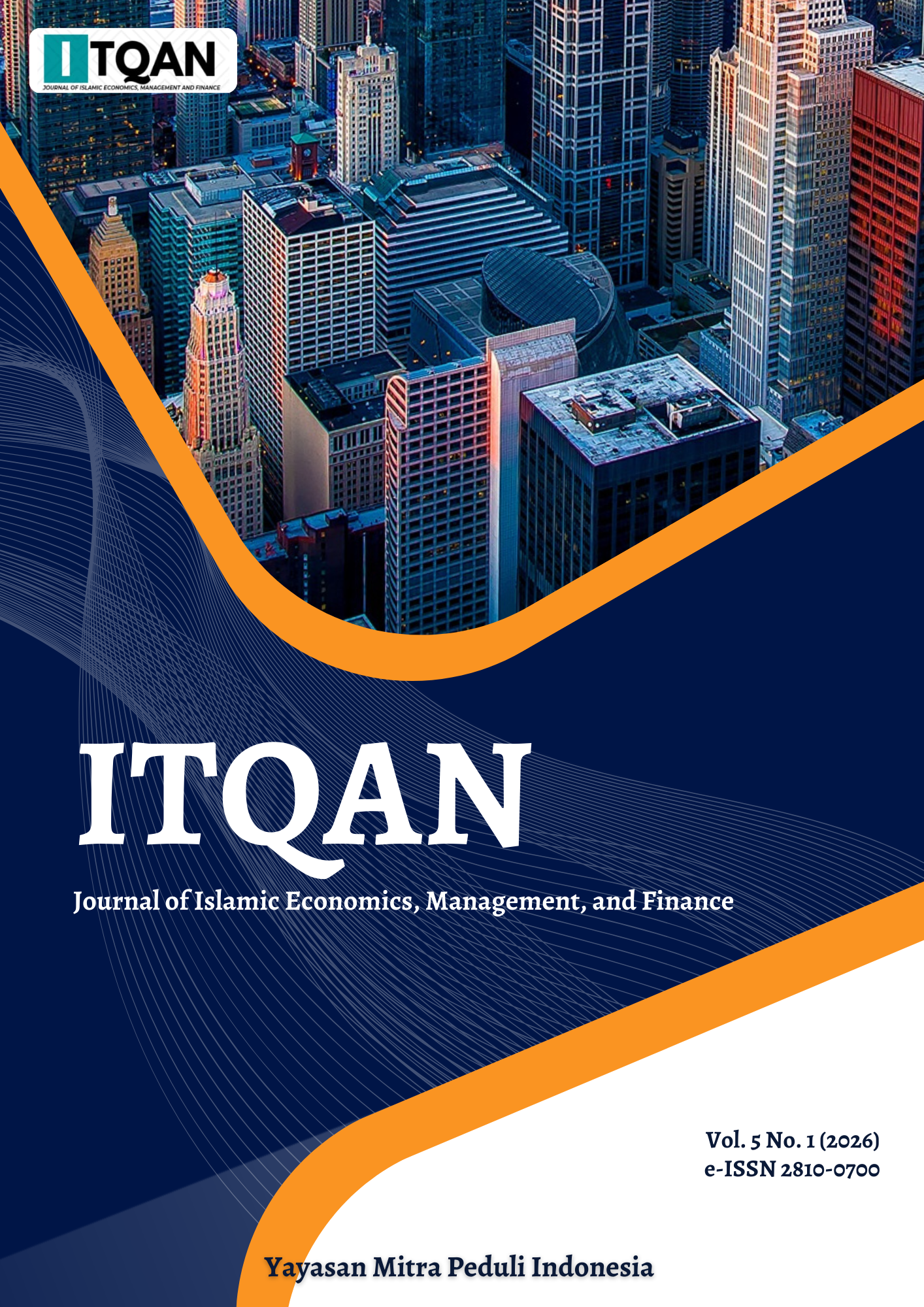 					View Vol. 5 No. 1 (2026): ITQAN: Journal of Islamic Economics, Management, and Finance
				